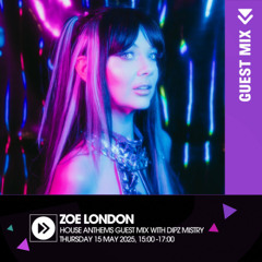House Anthems EP102 featuring Zoe London