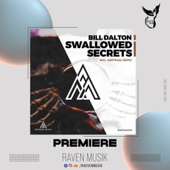 PREMIERE: Bill Dalton - Swallowed Secrets (Abstraal Remix) [Artessa Music]