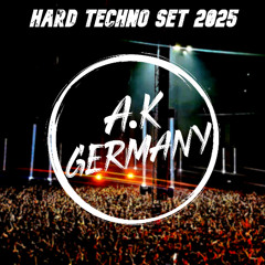 Hard Techno Set 2025 Livemix (A.K Germany)