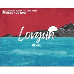 Armin Van Buuren feat. Jake Reese - Need You Now (Lovegun remix)