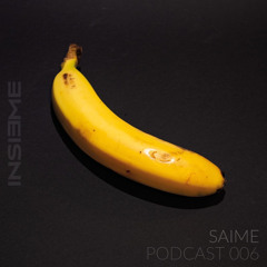INSIEME Podcast 006 -  SAIME