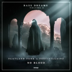 Flatland Funk x Festivillainz - No Blood