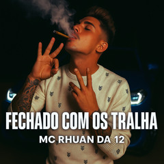 Fechado com os Tralha