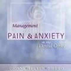 ~Read~[PDF] Management of Pain & Anxiety in the Dental Office Oral & Maxillofacial - Raymond A.