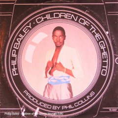 Phillip Bailey - Children of the Ghetto (Monolo Edit)