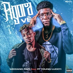 Agora Vê Wiccano_Papi feat FF'Young_Luccy