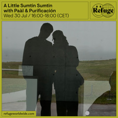 Refuge Radio - A Little Sumtin Sumtin