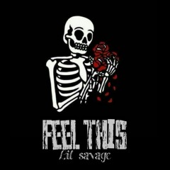 Lil Savage - Feel this  (Music oficial)
