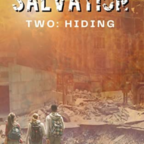 GET EPUB 📘 Hiding: Apocalyptic Survival Thriller (Saints of Salvation Book 2) by  VJ