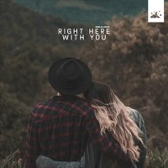 Right Here With You