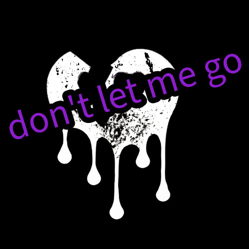 don't let me go