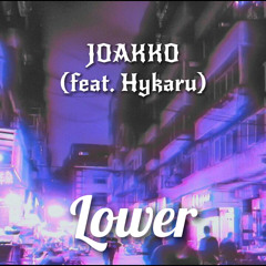Lower (feat. Hykaru)