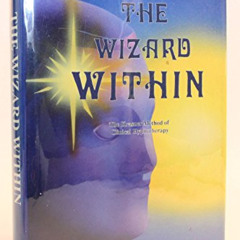 VIEW EPUB 📬 The wizard within: The Krasner method of hypnotherapy by  A. M Krasner E