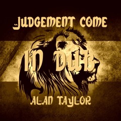 Judgement Come In Dub