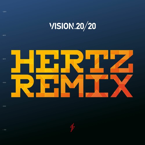 Vision 20/20 - HERTZ REMIX [In Charge Recordings]