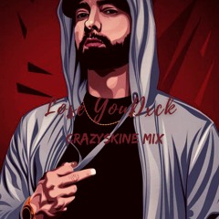 Lose YourDxck - [ CrazySkine Saah] ( Rush Fy ) 2021