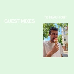 guest mixes to reach out