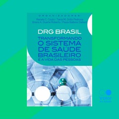 Livro DRG Brasil: como eu posso entregar valor aos pacientes?