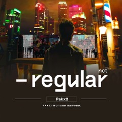 [Thai Ver.] NCT 127 - Regular l Cover By Pakx2 , Screammarklee