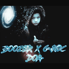 BOOZER - D.O.A (feat. PlayBoyGroc)
