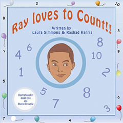 [GET] EBOOK 📔 Ray Loves to Count by  Laura Simmons,Rashid Harris,Fred Theodore Fadic