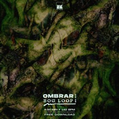 OMBRAR - Bog Loop [BS15 - Free DL]