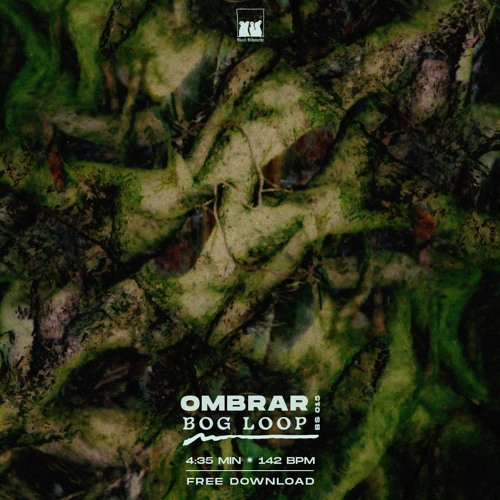 OMBRAR - Bog Loop [BS15 - Free DL]