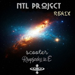 Scooter - Rhapsody In E (NTL Project RMX)