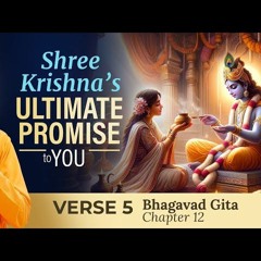 Bhagavad Gita Chapter 12, verse 5 - Which is the best path to God Realization?