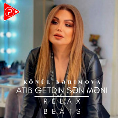 Atıb Getdin Sən Məni (feat. Könül Kərimova)