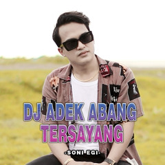 Dj Adek Abang Tersayang (Remix)