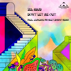 CR009_Zel Abud - Don't Let Me Out (Cupcake Project, Dymno Remix)