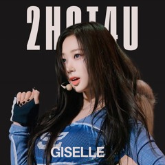 GISELLE - 2HOT4U