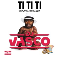 GRADUR X SDM - TI TI TI (Dj VASCO EDIT) FILTER COPYRIGHT