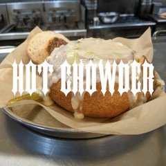 HOT CHOWDER