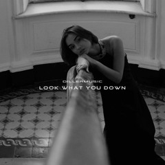 DILLERMUSIC - look what you down