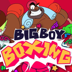 Big Boy Boxing OST-Trailer Music