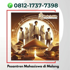 Mahad Mahasiswa UB Malang, Hub 0812-1737-7398, Haraka Institute
