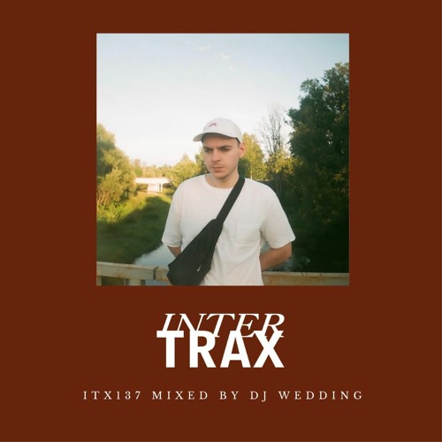 ITX137 mixed by DJ Wedding
