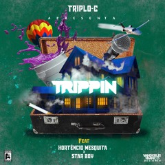 TRIPLO C_TRIPPIN ft_Hortencio Mesquita & Star Boy_(Prod By S.N.S).mp3