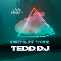 Adrenaline Storm #008 by Pavel Kaleev presents TEDD DJ