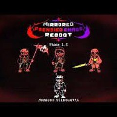 Mirrored Frenzied Chaos Reboot [Phase 1.5] - Madness Silhouette <Not Mine>
