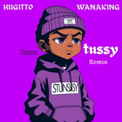 Huggito X WANAKING - Tusy REMIX
