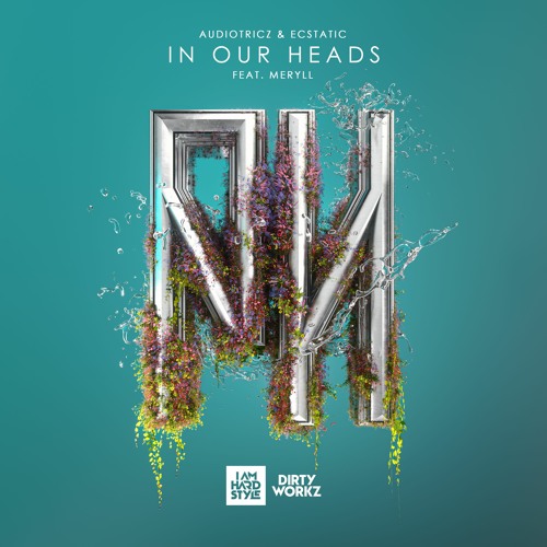 Audiotricz & Ecstatic - In Our Heads (feat. MERYLL)