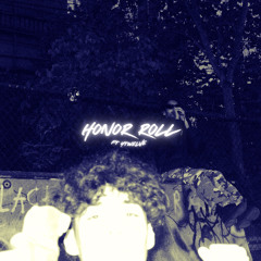 Honor Roll (ft Ytwelve)