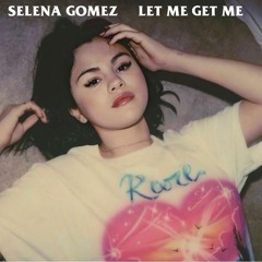 Selena Gomez - Let Me Get Me (Dan Zoran Remix)