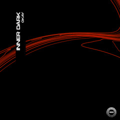 Inner Dark - Okay (Original Mix)