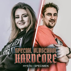 Hysta x Specimen 🎧 SPECIAL OLDSCHOOL HARDCORE