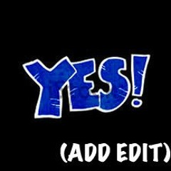 Yes!(ADD EDIT) [Free Download]