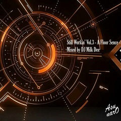 Still Workin’ Vol.3 - A Floor Sence -